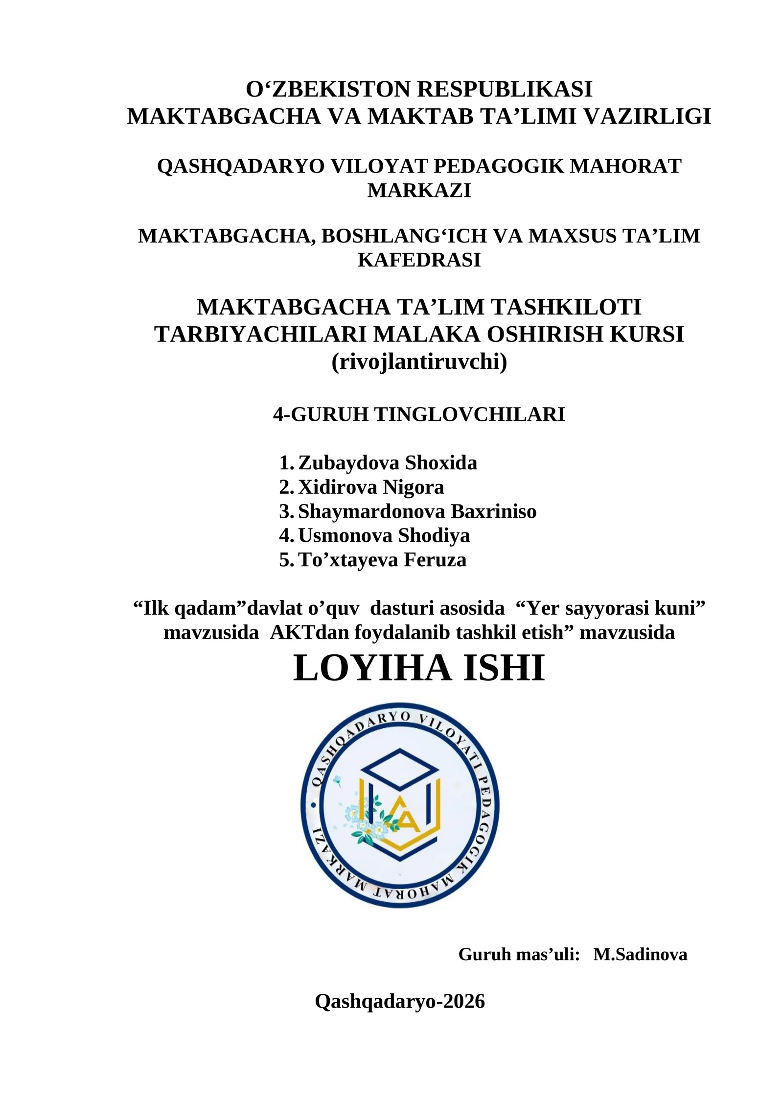 “Ilk qadam”davlat o’quv dasturi asosida “Yer sayyorasi kuni” mavzusida AKTdan foydalanib tashkil etish