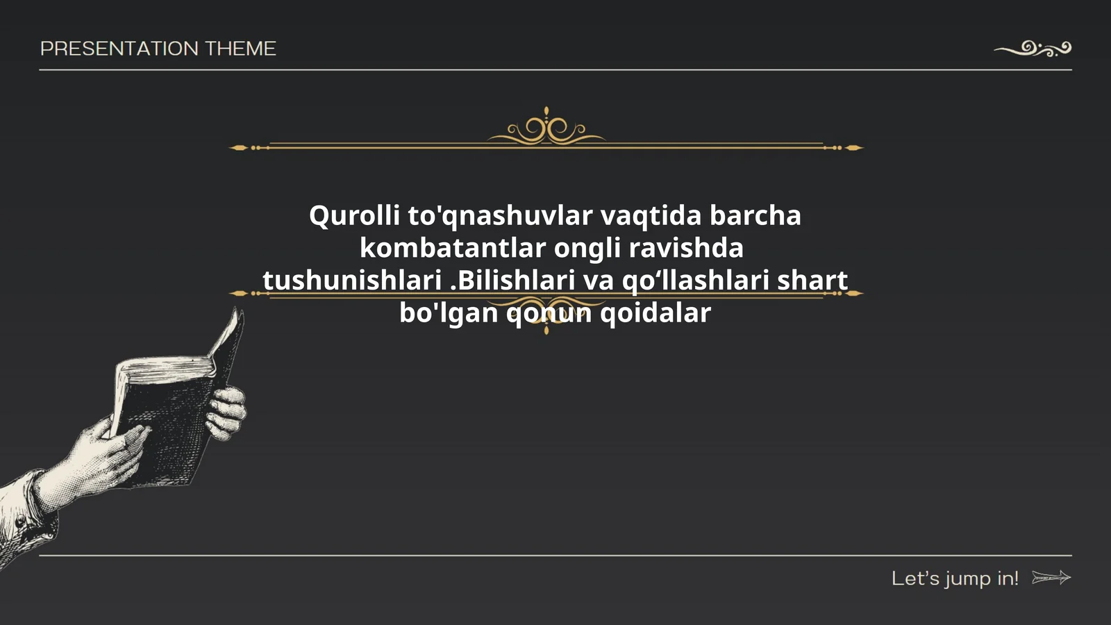 Qurolli to'qnashuvlar vaqtida barcha kombatantlar ongli ravishda tushunishlari.Bilishlari va qo‘llashlari shart bo'lgan qonun qoidalar