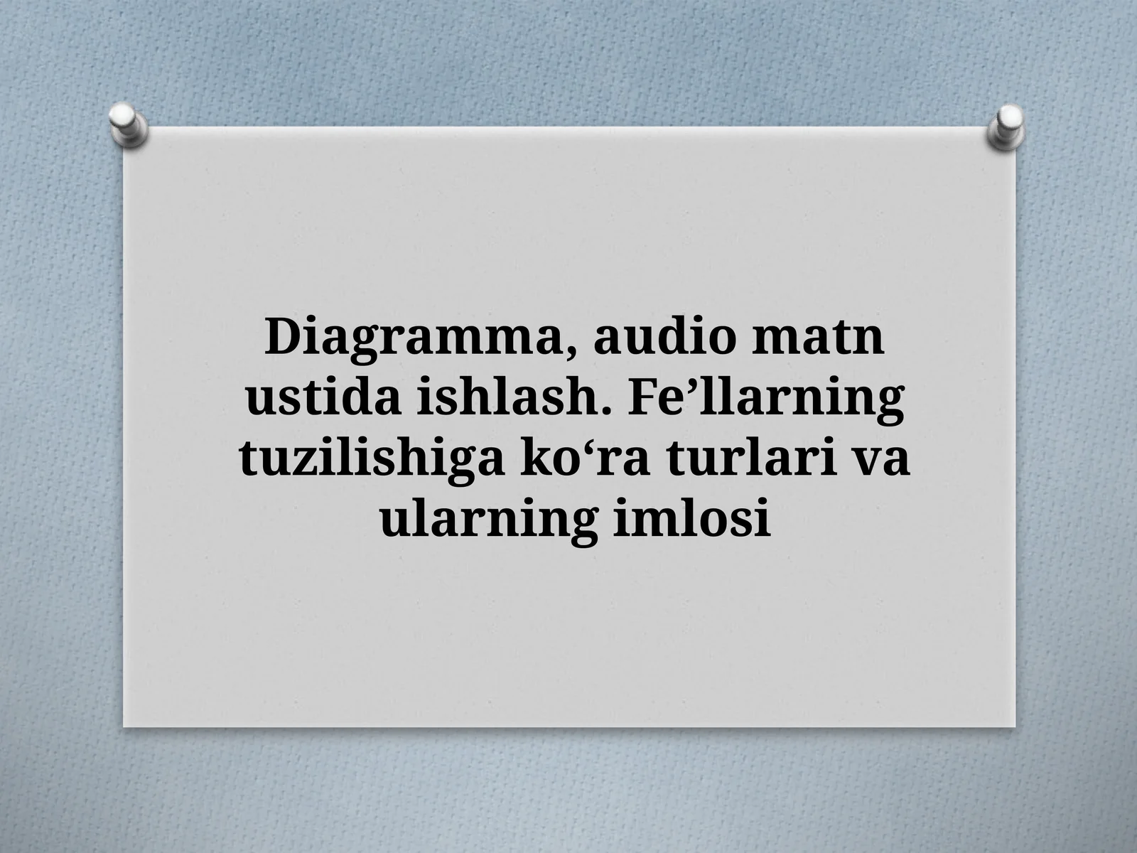 Feʼllarning tuzilishiga koʻra turlari va ularning imlosi