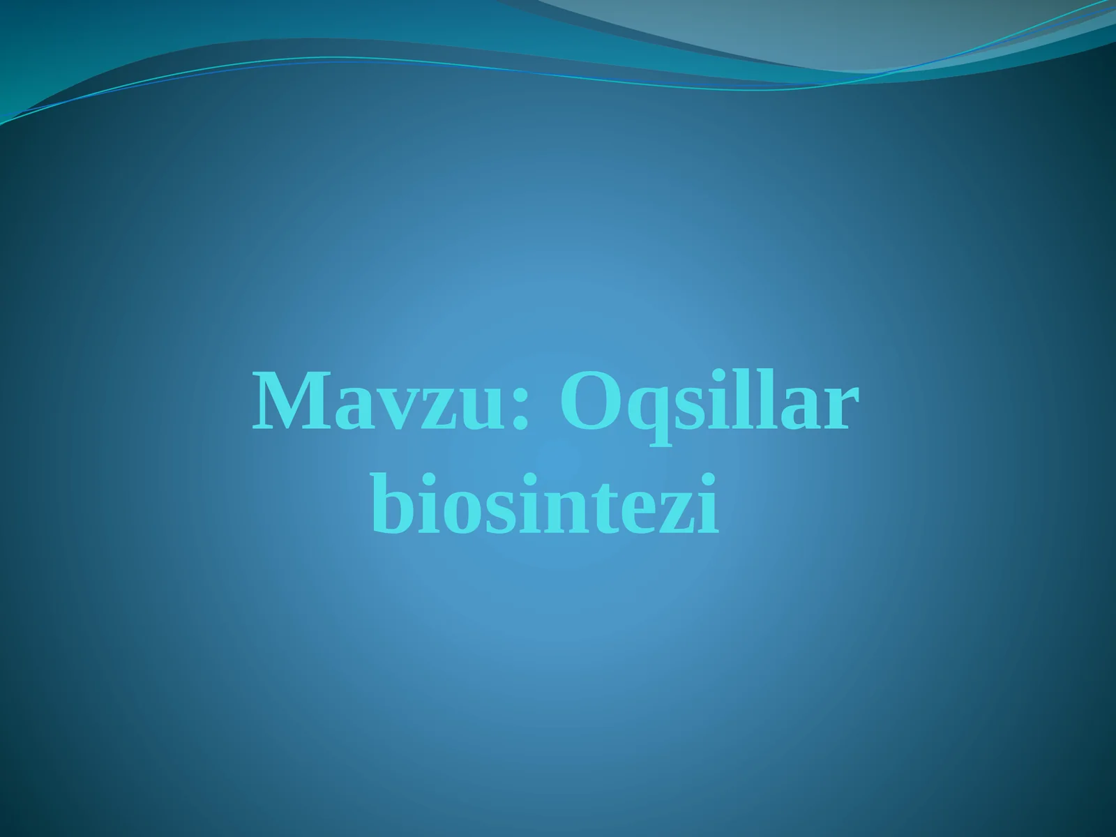 Oqsillar biosintezi