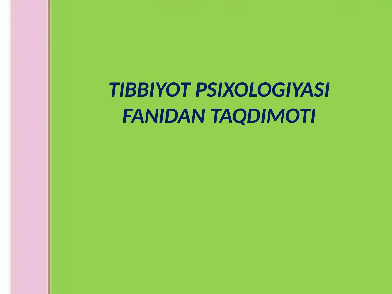 TIBBIYOT PSIXOLOGIYASI