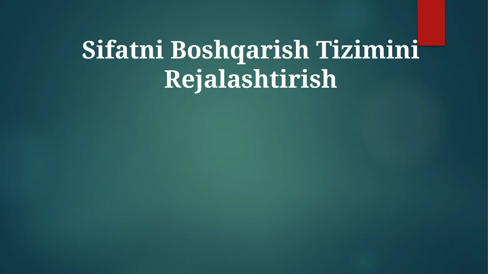 Sifatni Boshqarish Tizimini Rejalashtirish