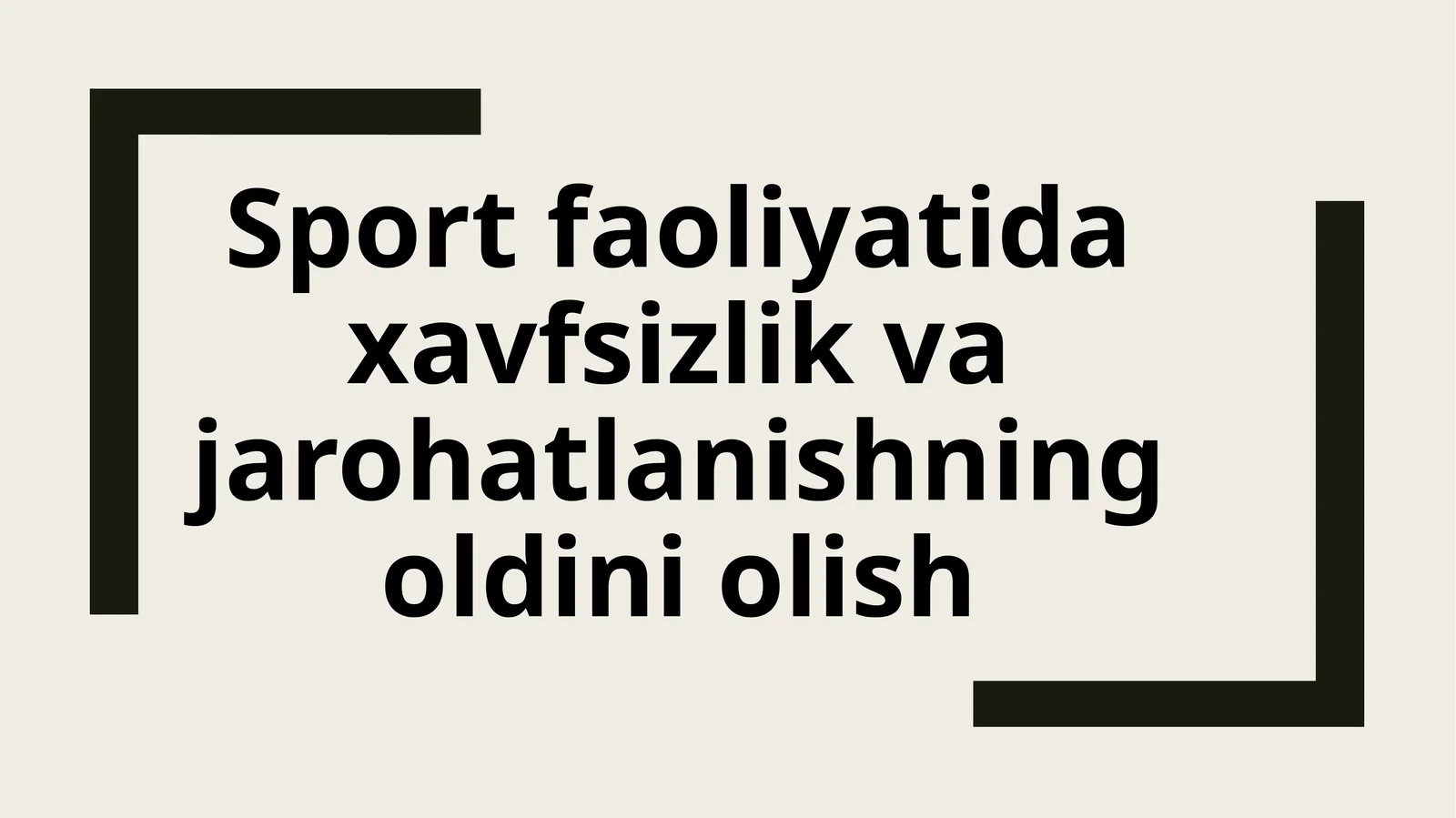 Sport faoliyatida xavfsizlik va jarohatlanishning oldini olish