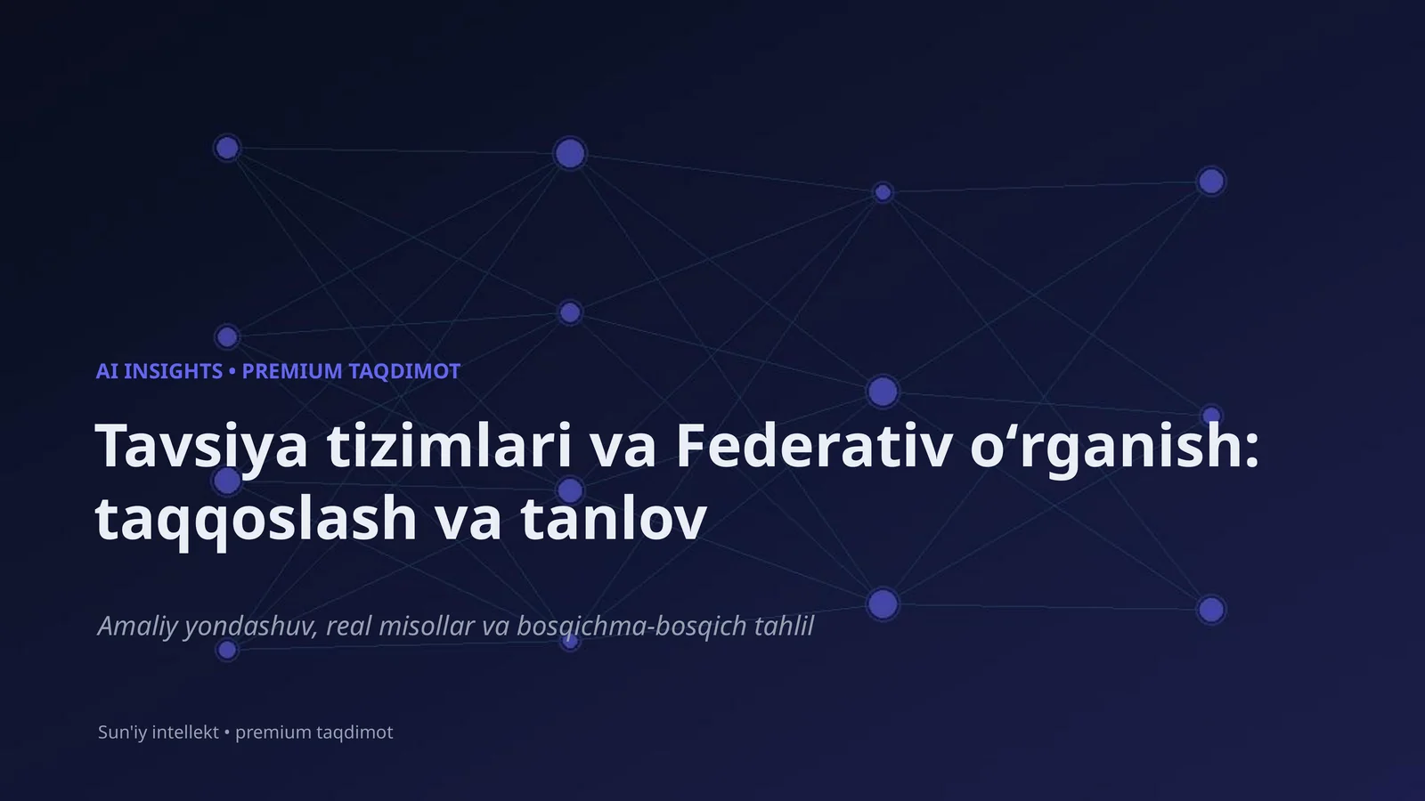 AI INSIGHTS • PREMIUM TAQDIMOT