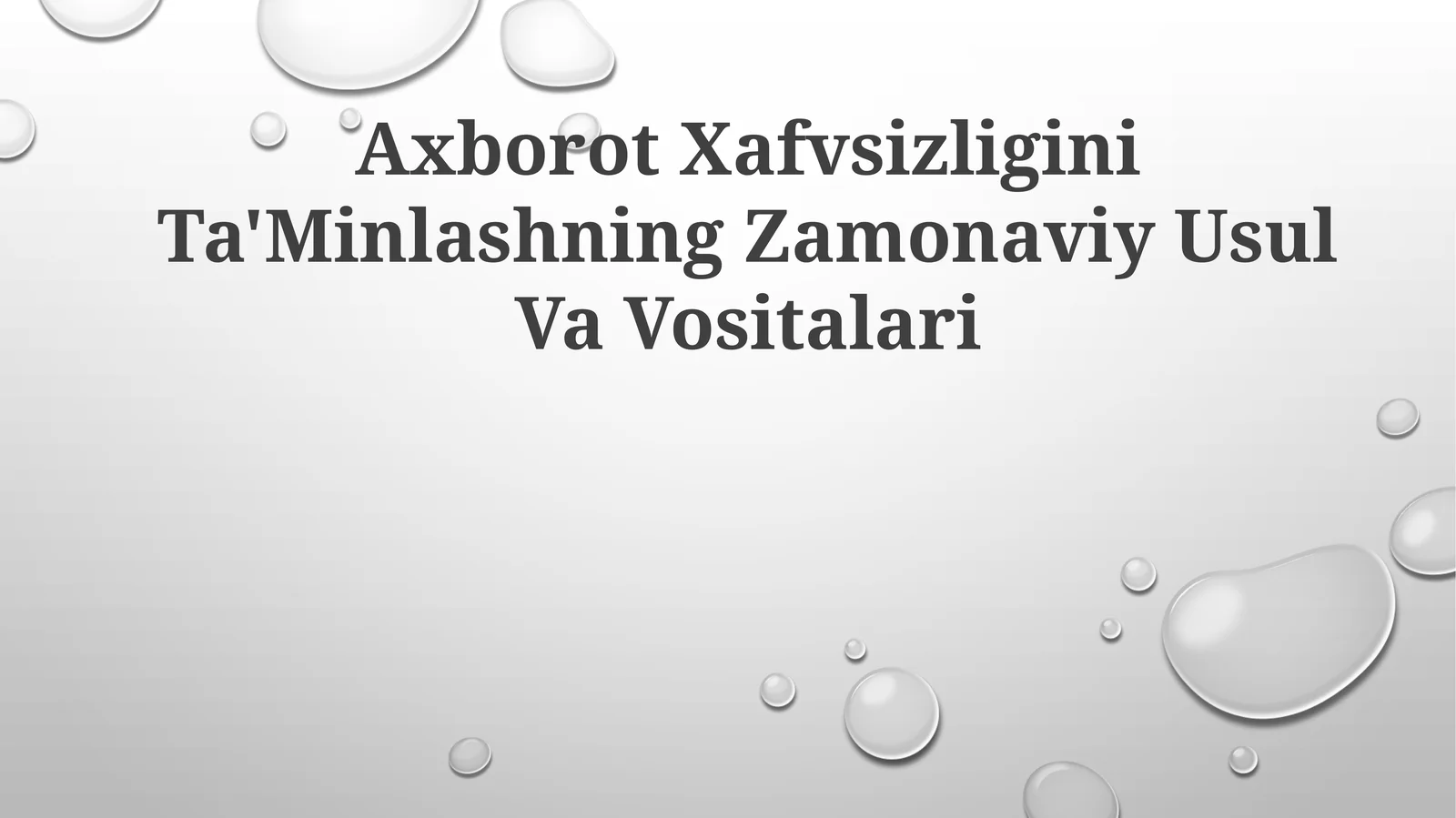 Axborot Xafvsizligini Ta'Minlashning Zamonaviy UsulVaVositalari