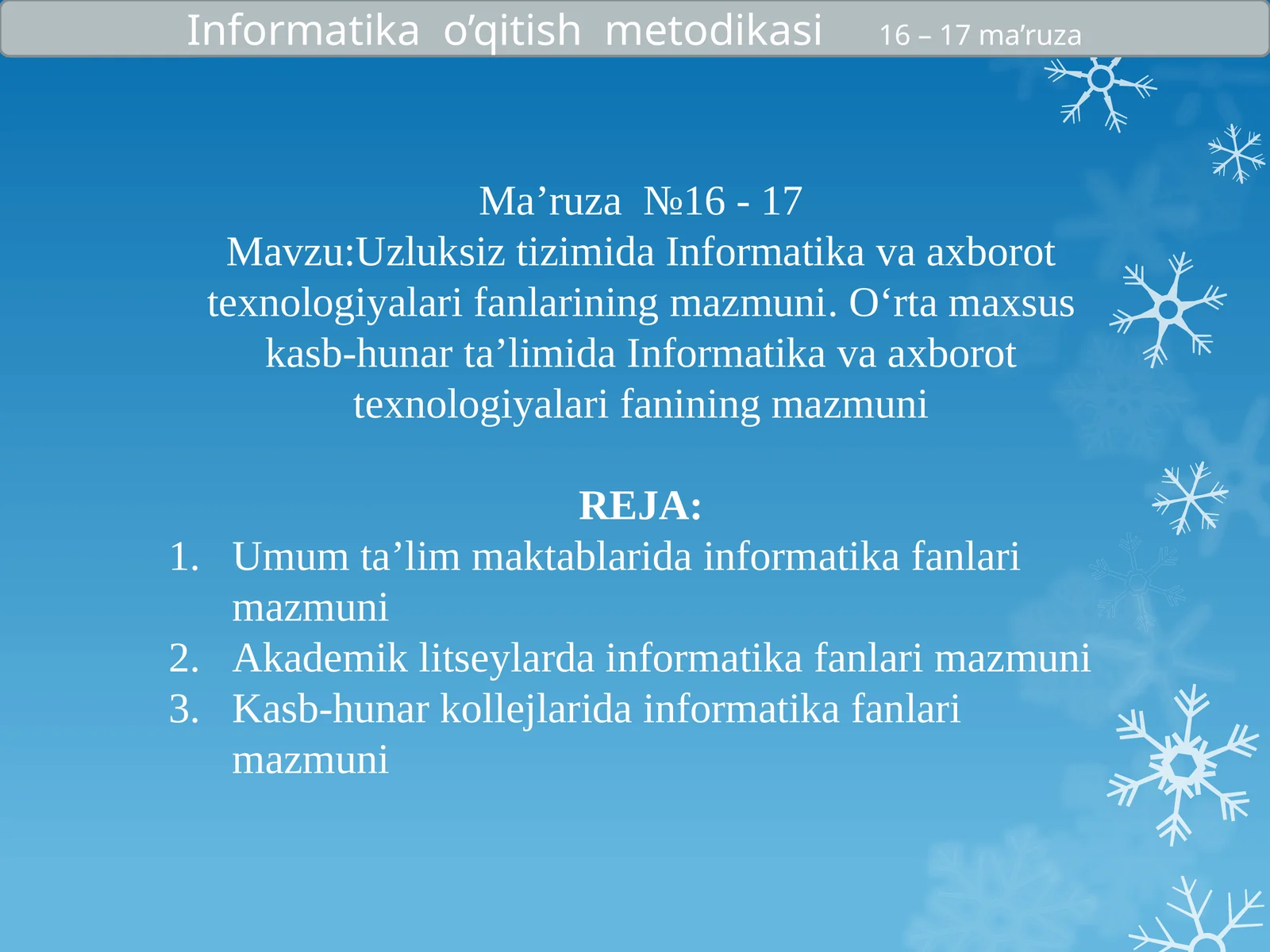 Uzluksiz tizimida Informatika va axborot texnologiyalari fanlarining mazmuni.O‘rta maxsus kasb-hunar ta’limida Informatika va axborot texnologiyalari fanining mazmuni