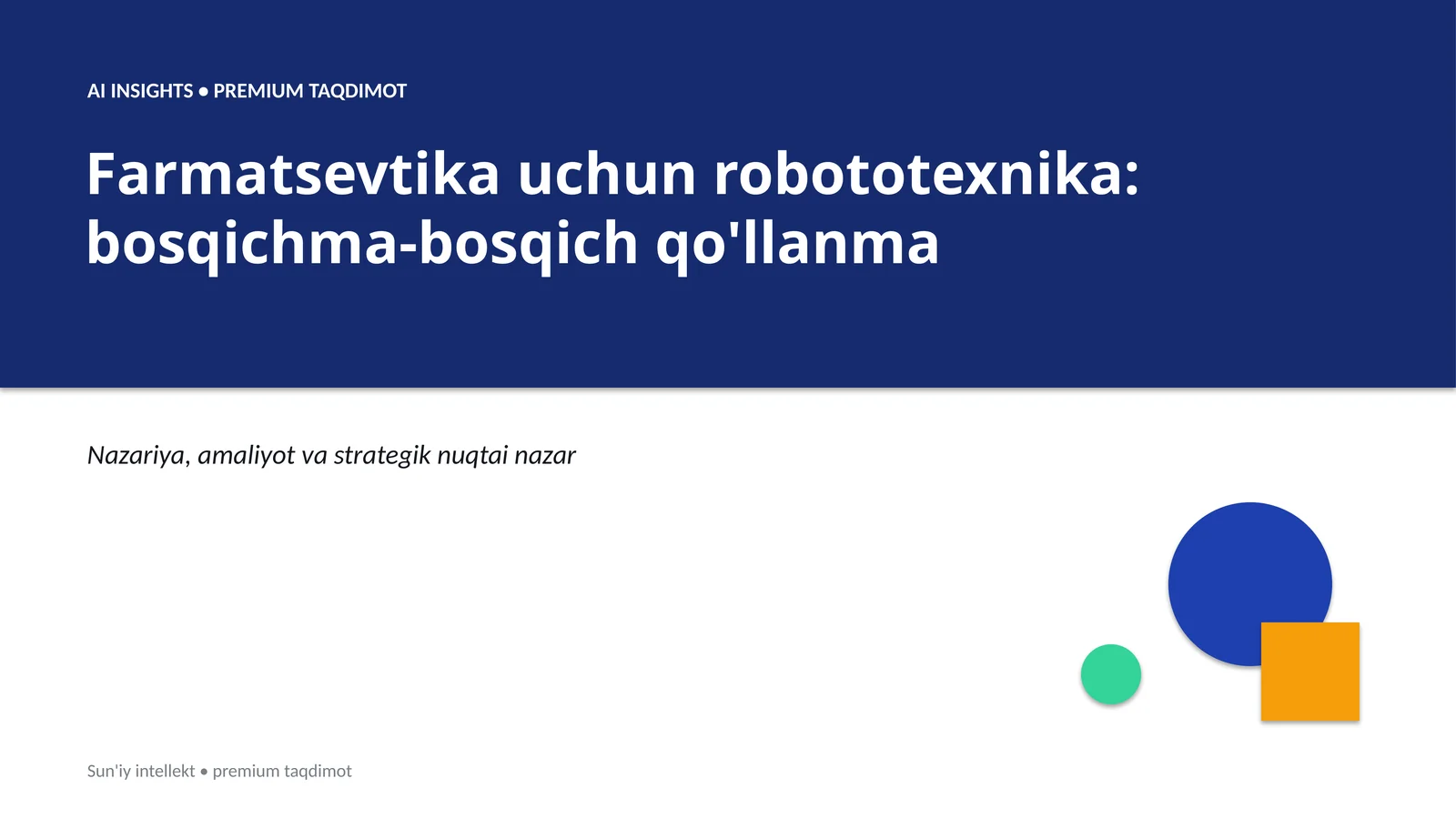 Farmatsevtika uchun robototexnika: bosqichma-bosqich qo'llanma