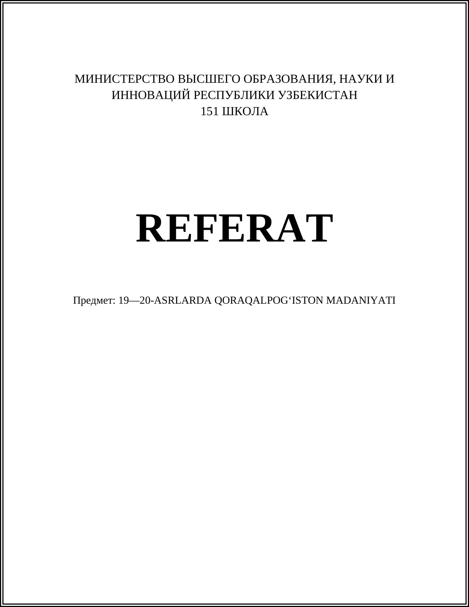 19—20-ASRLARDA QORAQALPOGʻISTON MADANIYATI