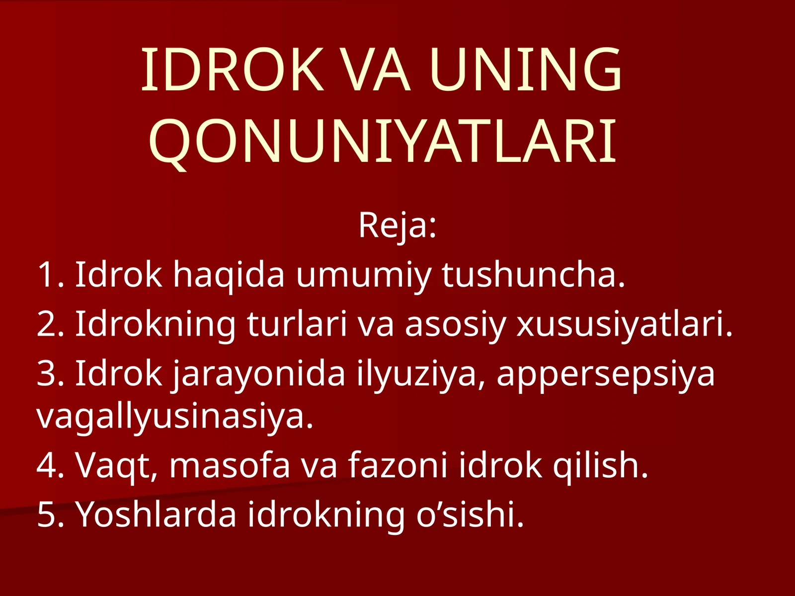 IDROK VA UNING QONUNIYATLARI