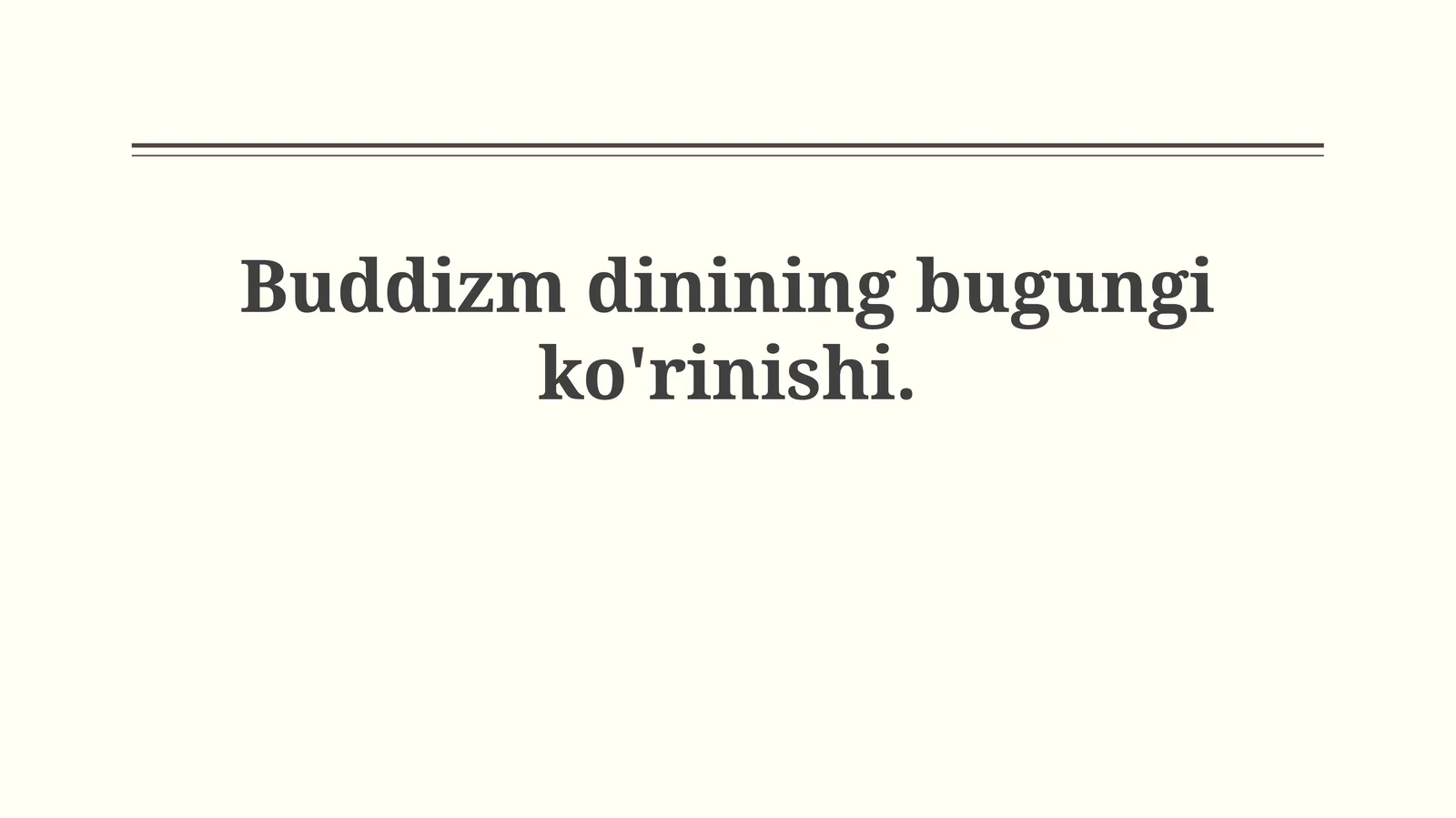 Buddizm dinining bugungiko'rinishi