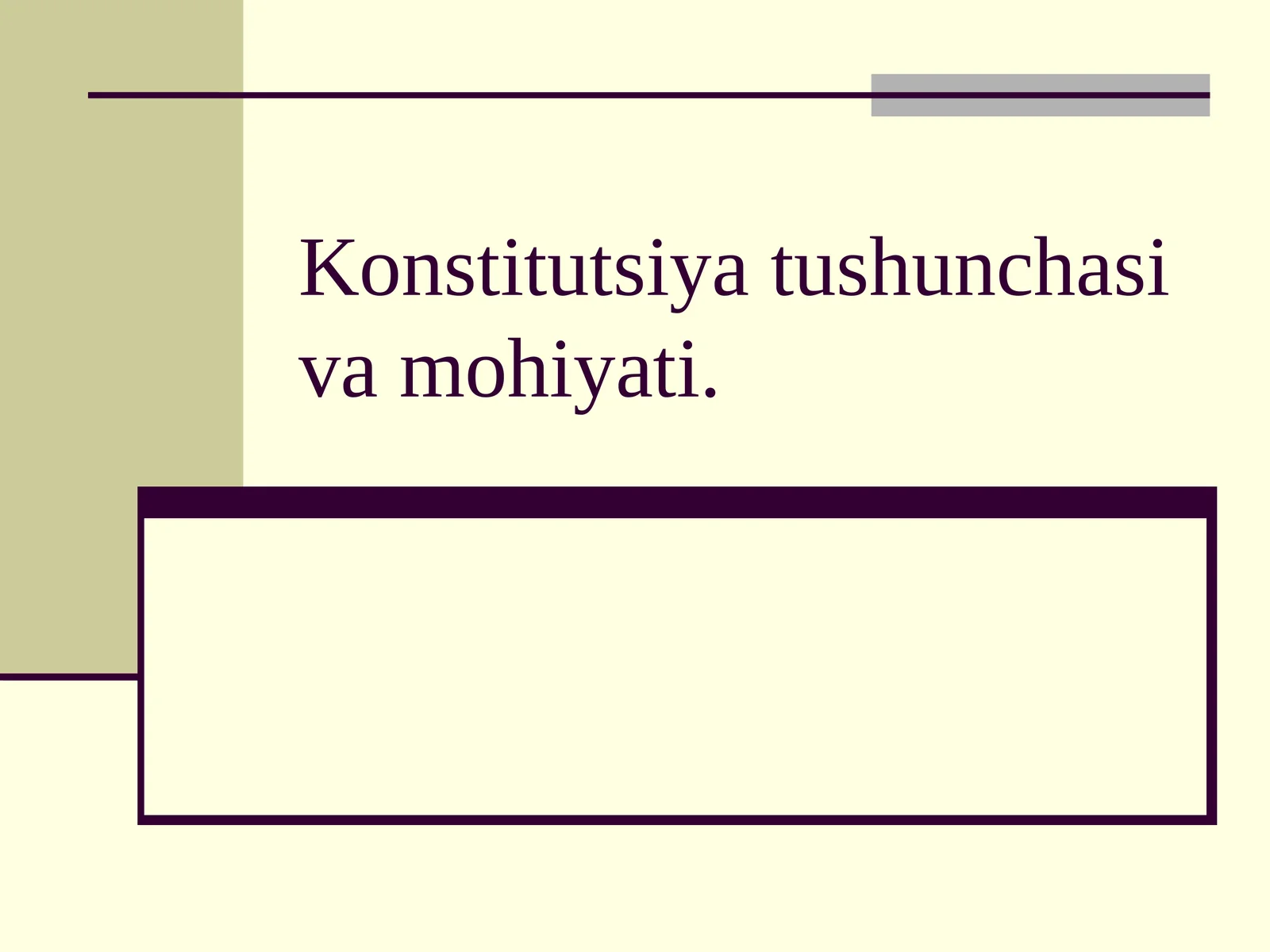 Konstitutsiya tushunchasi va mohiyati