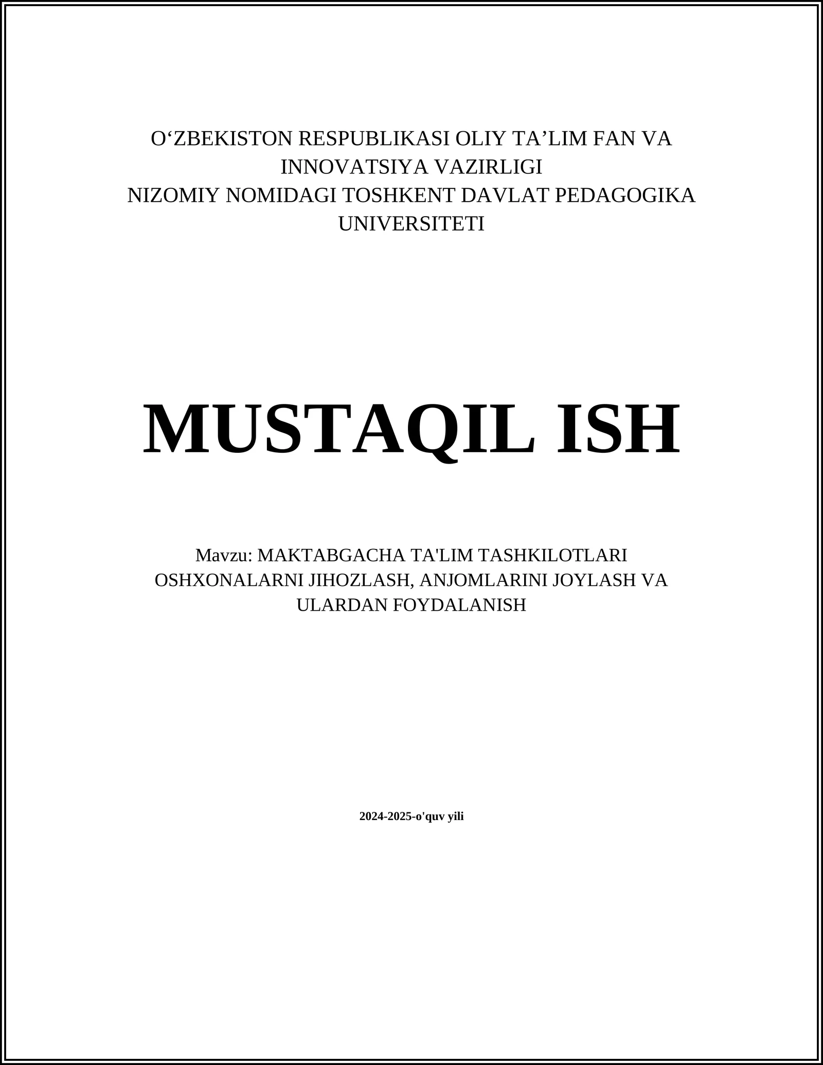 MAKTABGACHA TA'LIM TASHKILOTLARI OSHXONALARNI JIHOZLASH, ANJOMLARINI JOYLASH VA ULARDAN FOYDALANISH