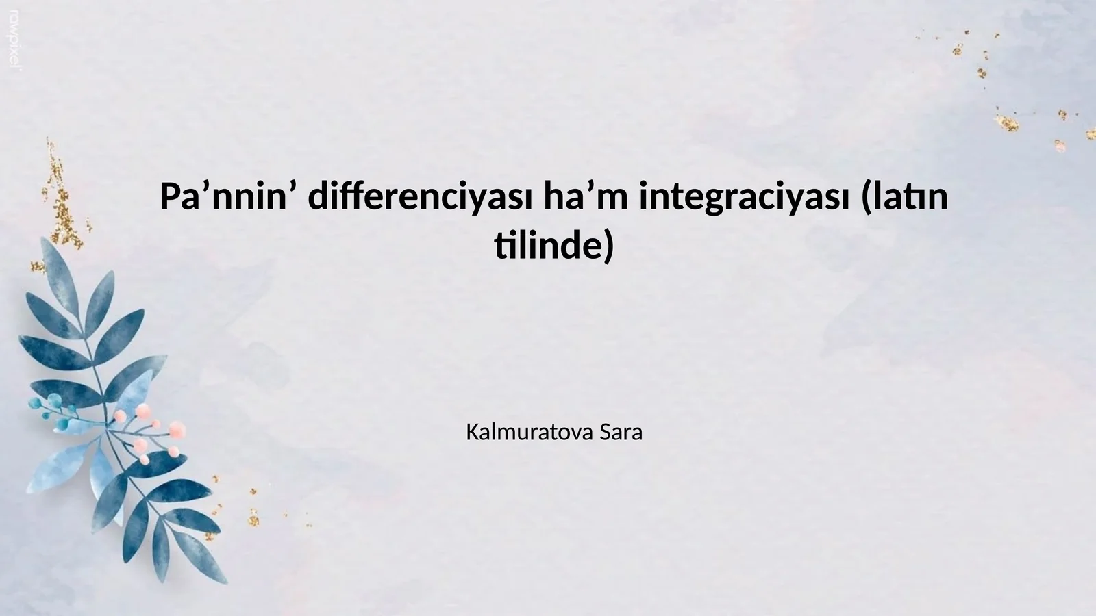 Paʼnninʼ differenciyası haʼm integraciyası (latın tilinde)