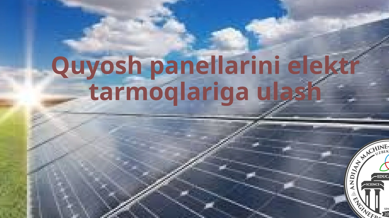 QUYOSH PANELLARI TUZILISHI VA ISH PRINSIPI