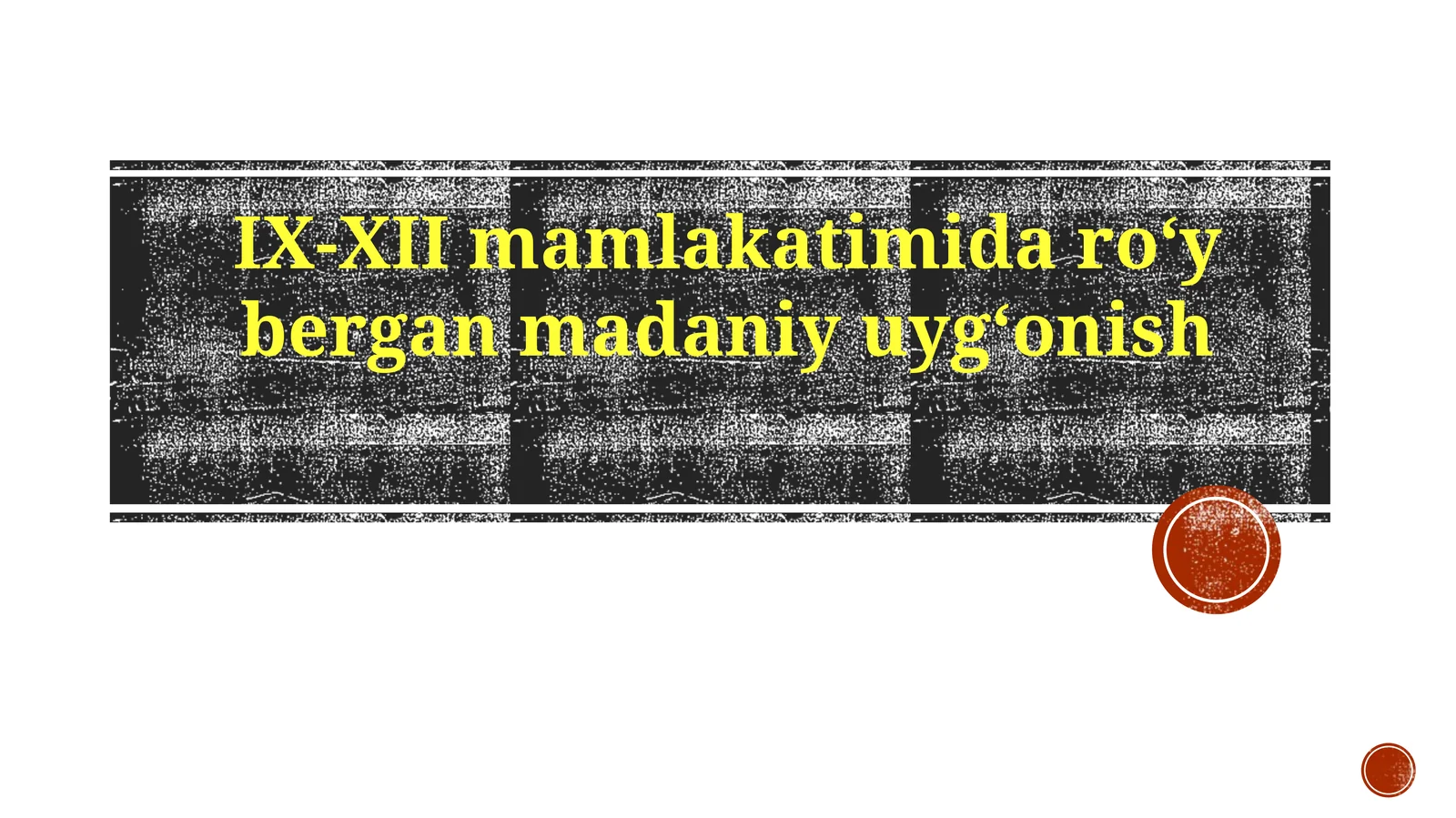 IX-XII asr madaniy uyg'onishining ta'siri va merosi
