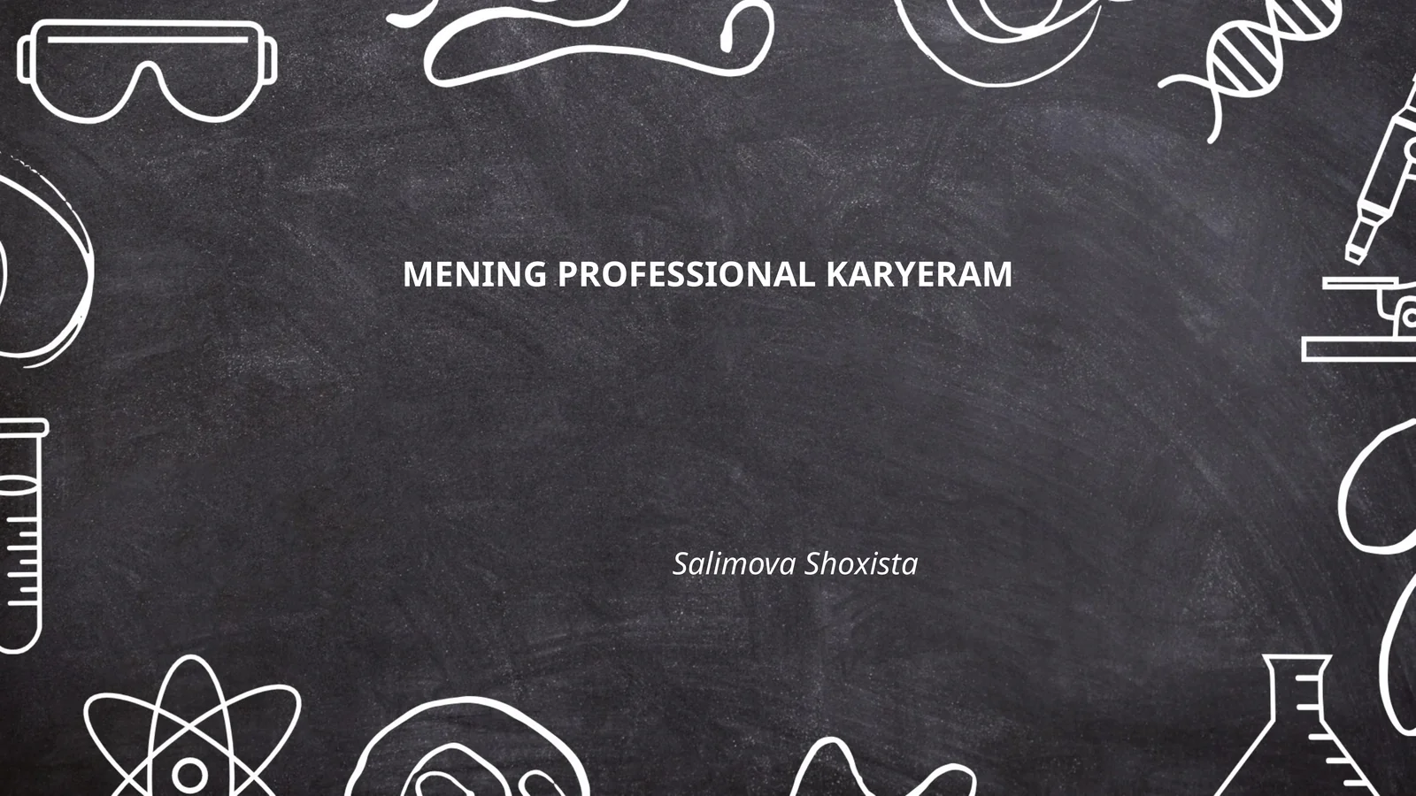 MENING PROFESSIONAL KARYERAM