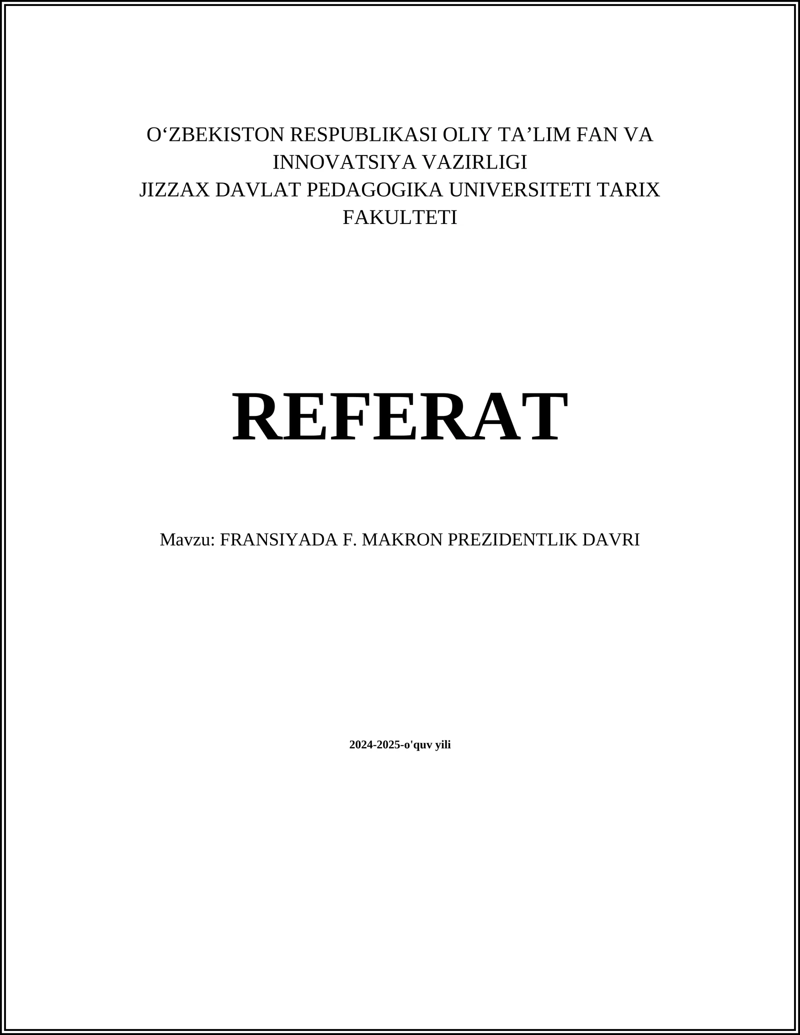FRANSIYADA F. MAKRON PREZIDENTLIK DAVRI 2024-2025-o'quv yili