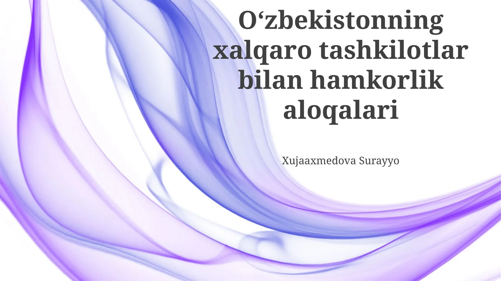 O‘zbekistonning xalqaro tashkilotlar bilan hamkorlik aloqalari