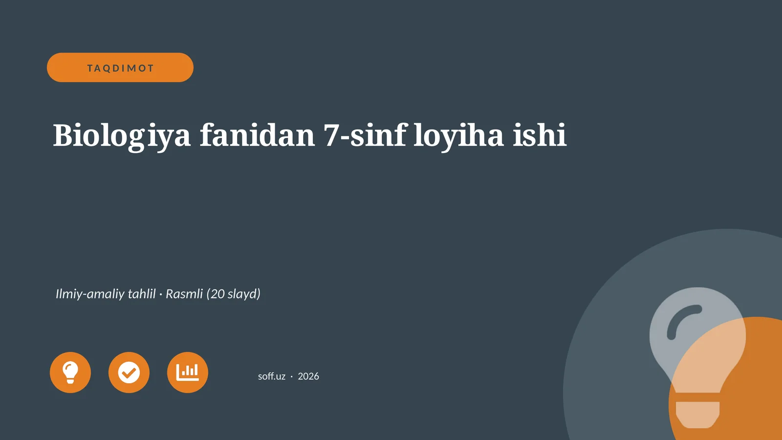 Biologiya fanidan 7-sinf loyiha ishi