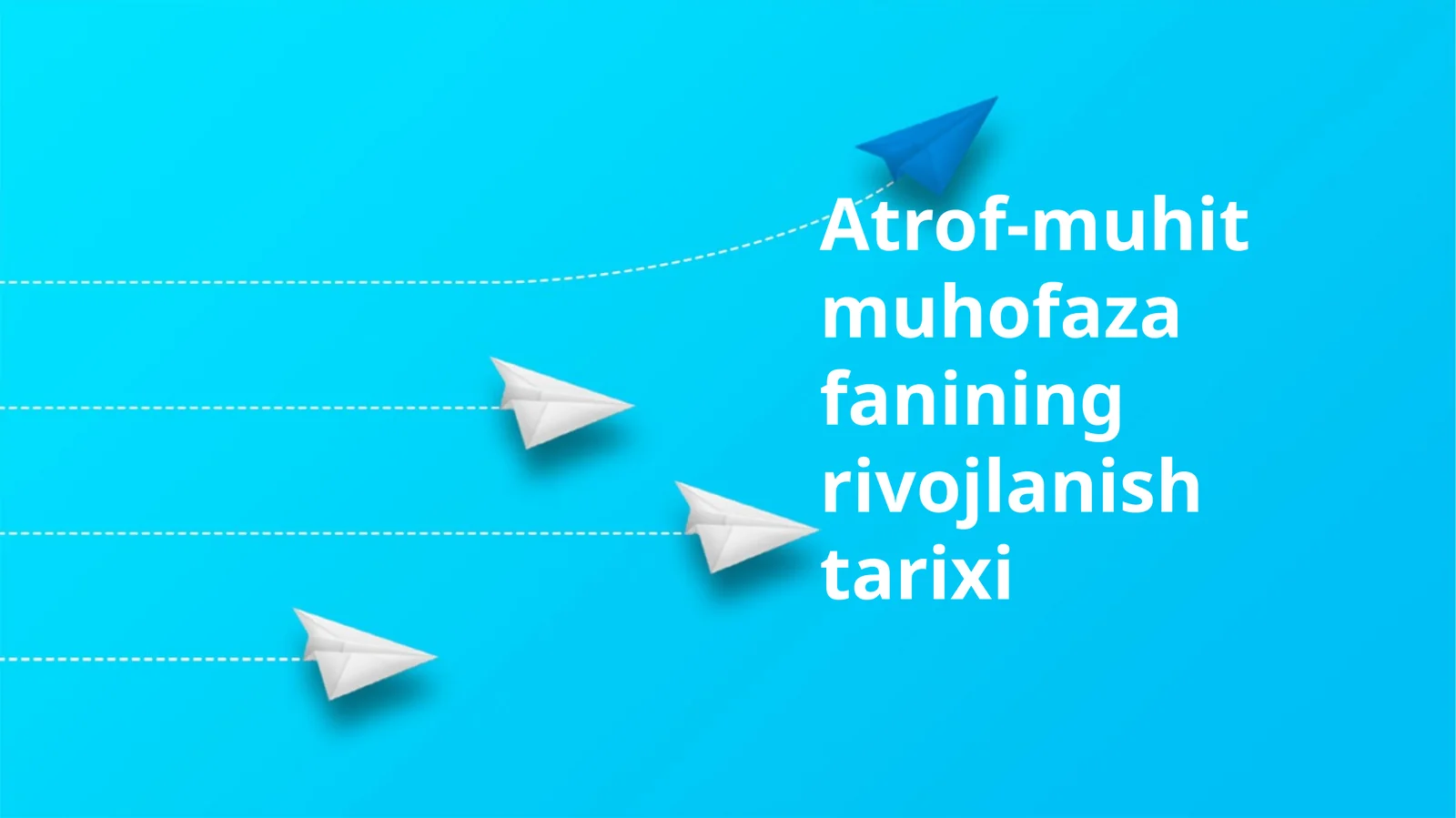 Atrof-muhit muhofaza fanining rivojlanish tarixi