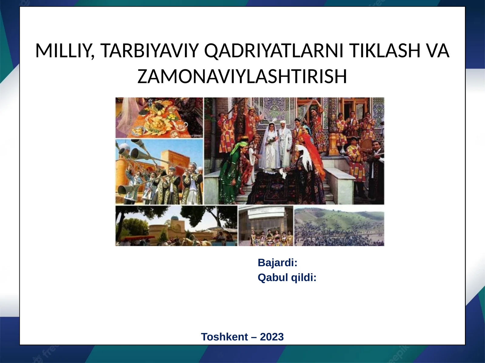 MILLIY, TARBIYAVIY QADRIYATLARNI TIKLASH VA ZAMONAVIYLASHTIRISH