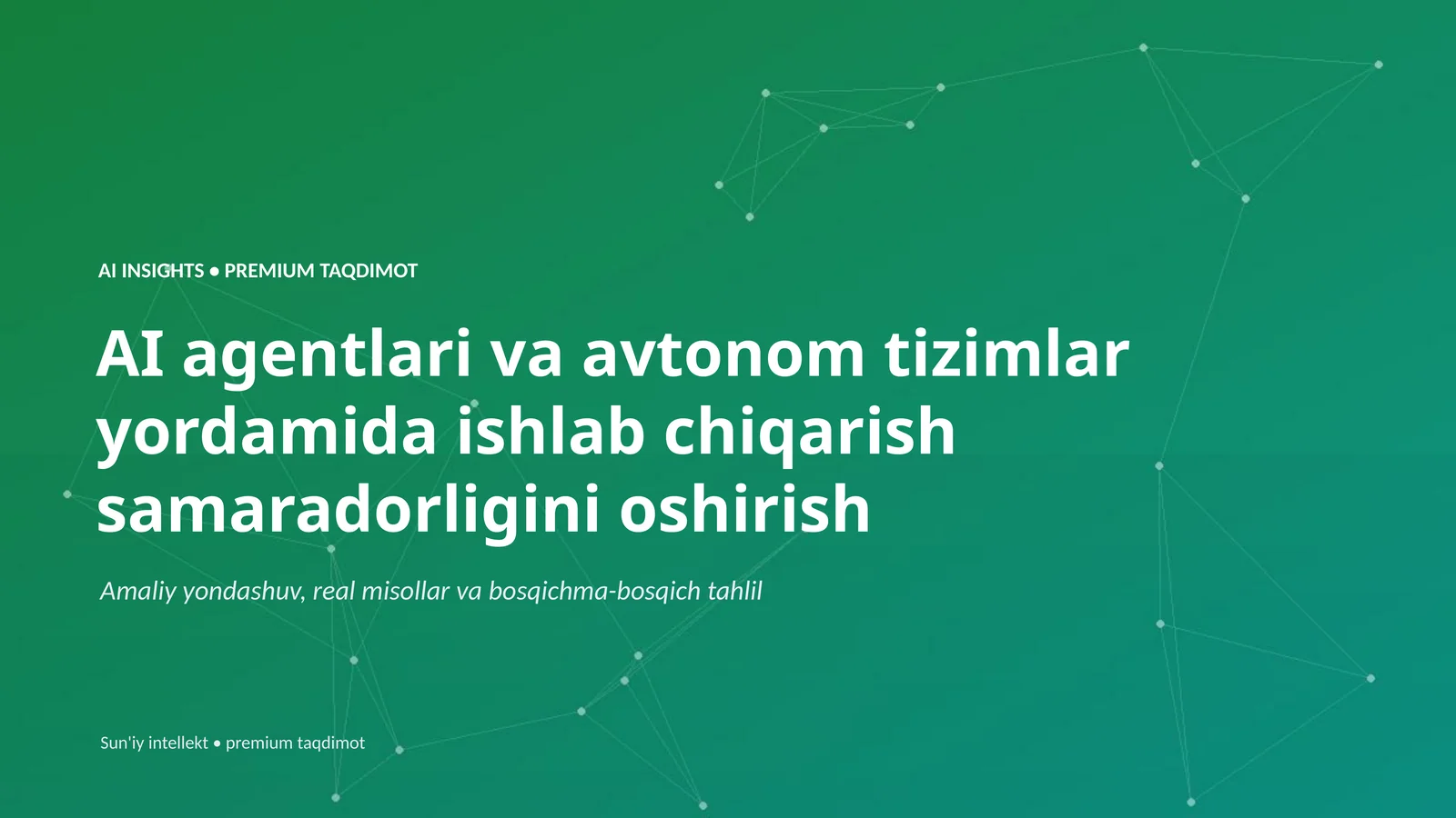 AI INSIGHTS • PREMIUM TAQDIMOT