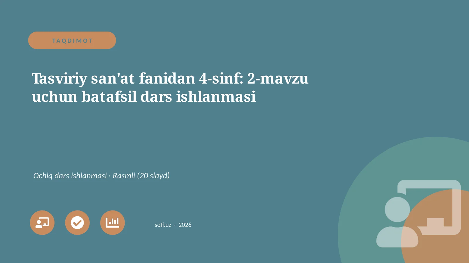 Tasviriy san'at fanidan 4-sinf: 2-mavzu uchun batafsil dars ishlanmasi