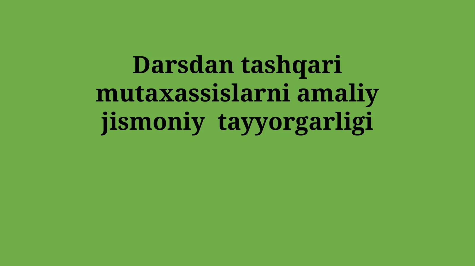 Darsdan tashqari mutaxassislarni amaliy jismoniy tayyorgarligi