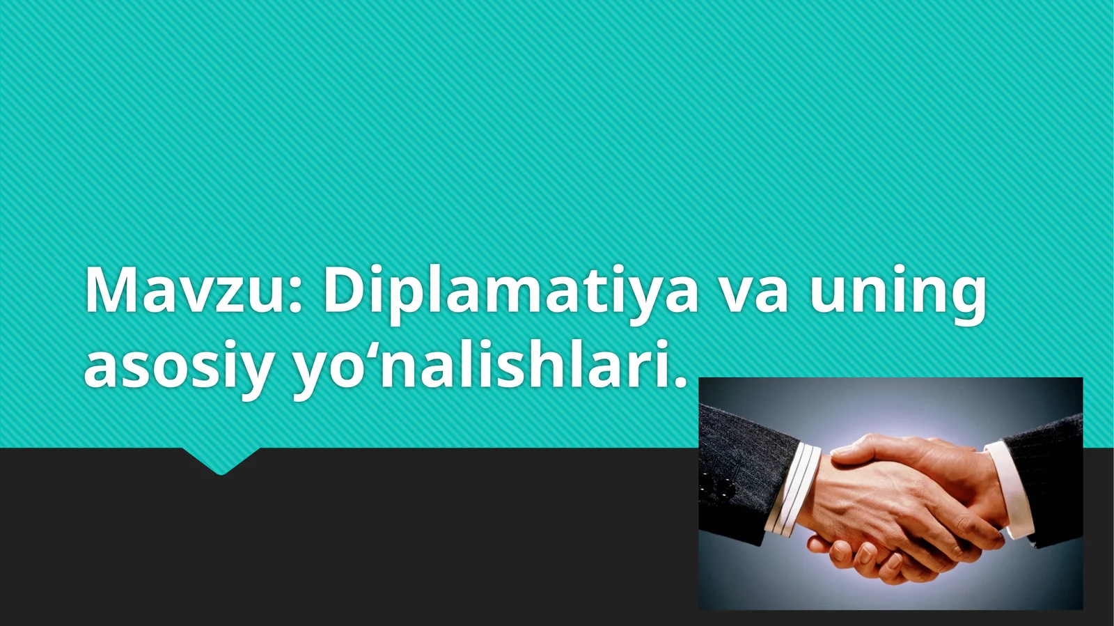 Diplamatiyava uning asosiy yo‘nalishlari