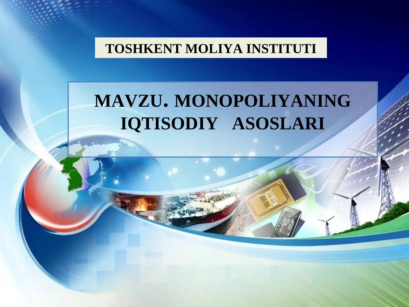 MONOPOLIYANING IQTISODIYASOSLARI