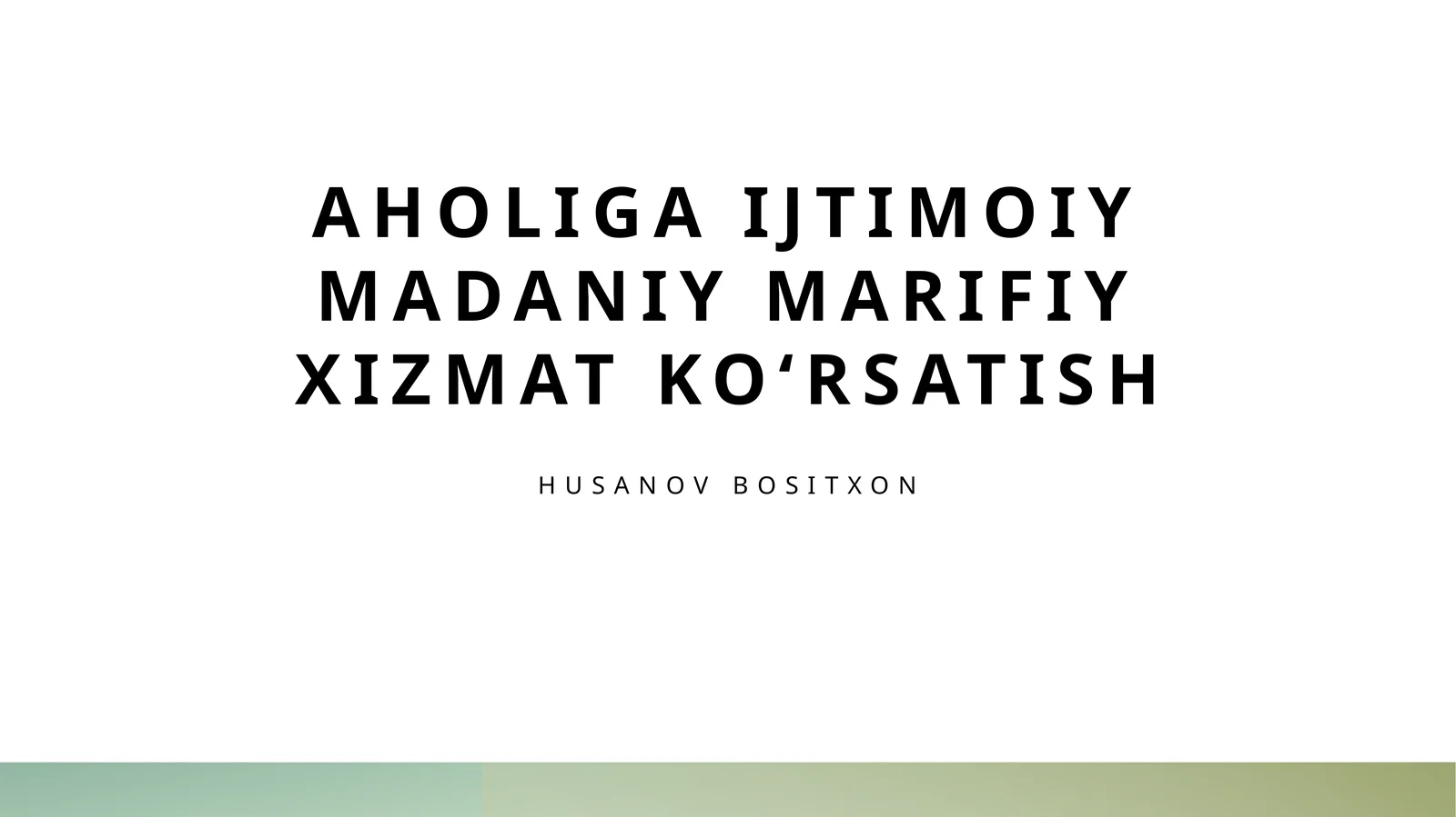 Aholiga ijtimoiy madaniy marifiy xizmat koʻrsatish