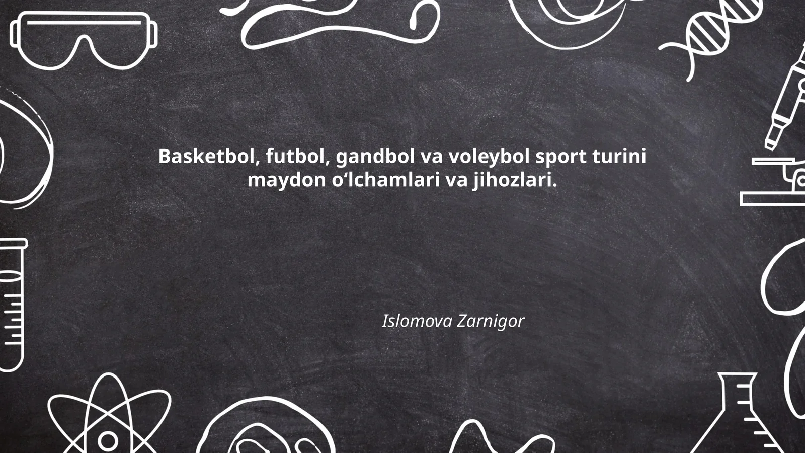Basketbol, futbol, gandbol va voleybol sport turini maydon o‘lchamlari va jihozlari
