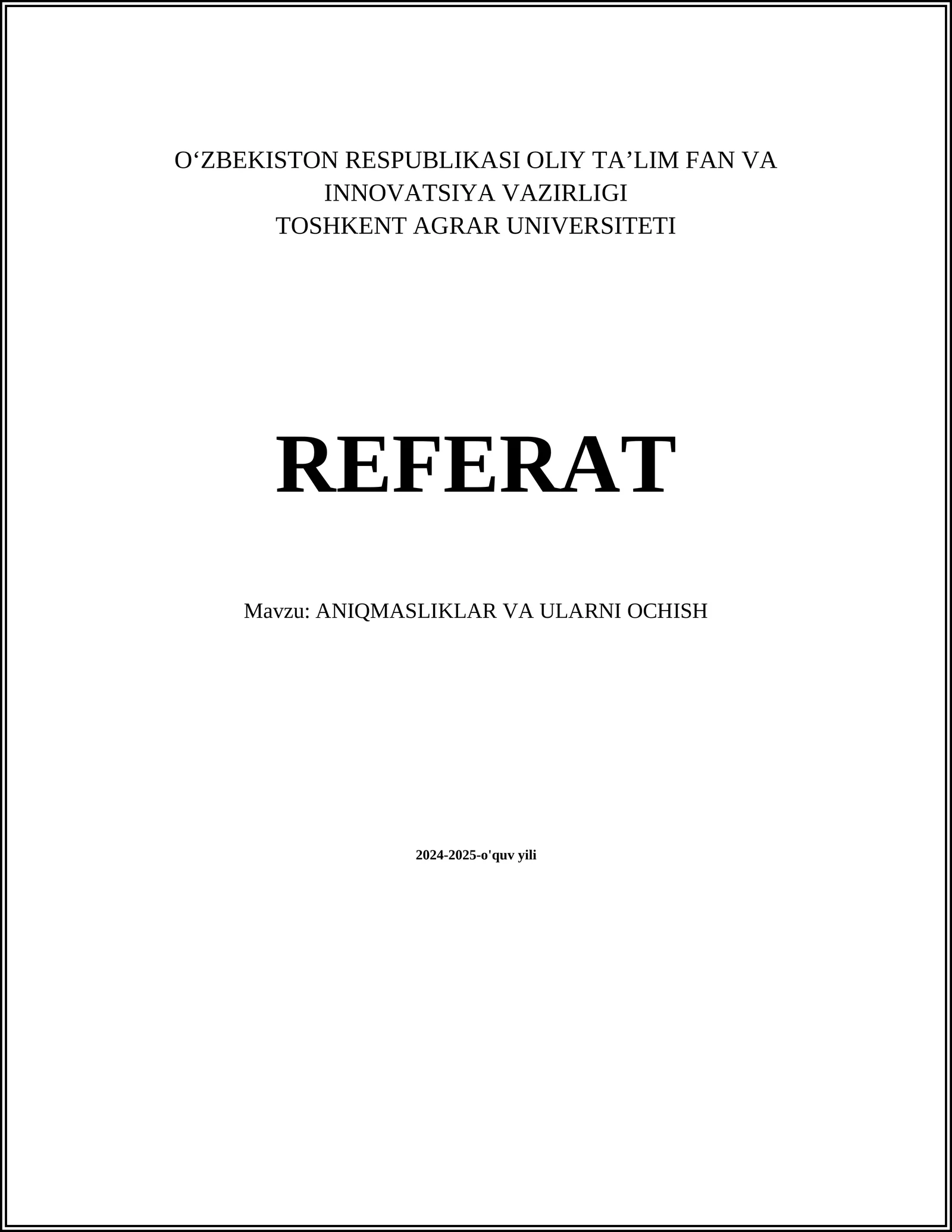 ANIQMASLIKLAR VA ULARNI OCHISH