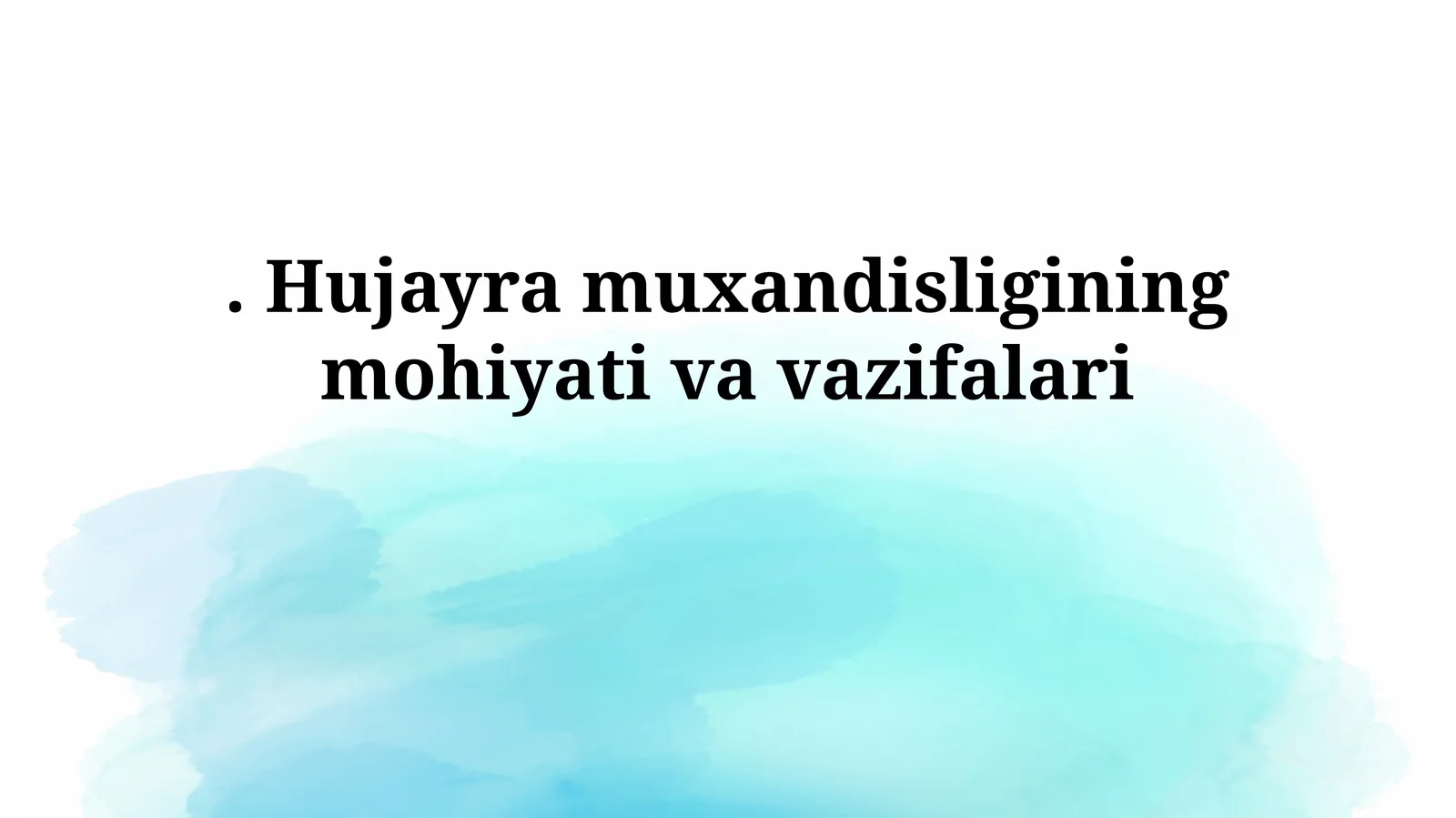 Hujayra muxandisligining mohiyativavazifalari