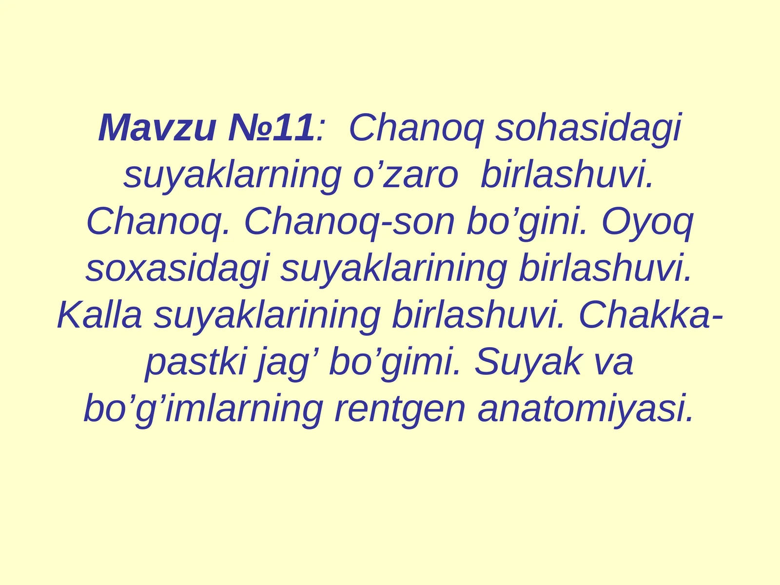 Chanoq sohasidagi suyaklarning o’zaro birlashuvi
