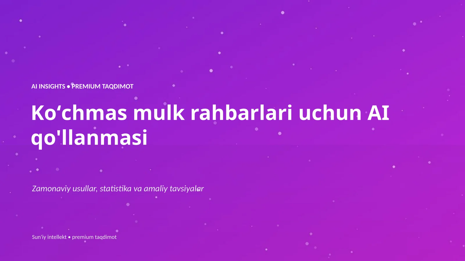 Koʻchmas mulk rahbarlari uchun AI qo'llanmasi