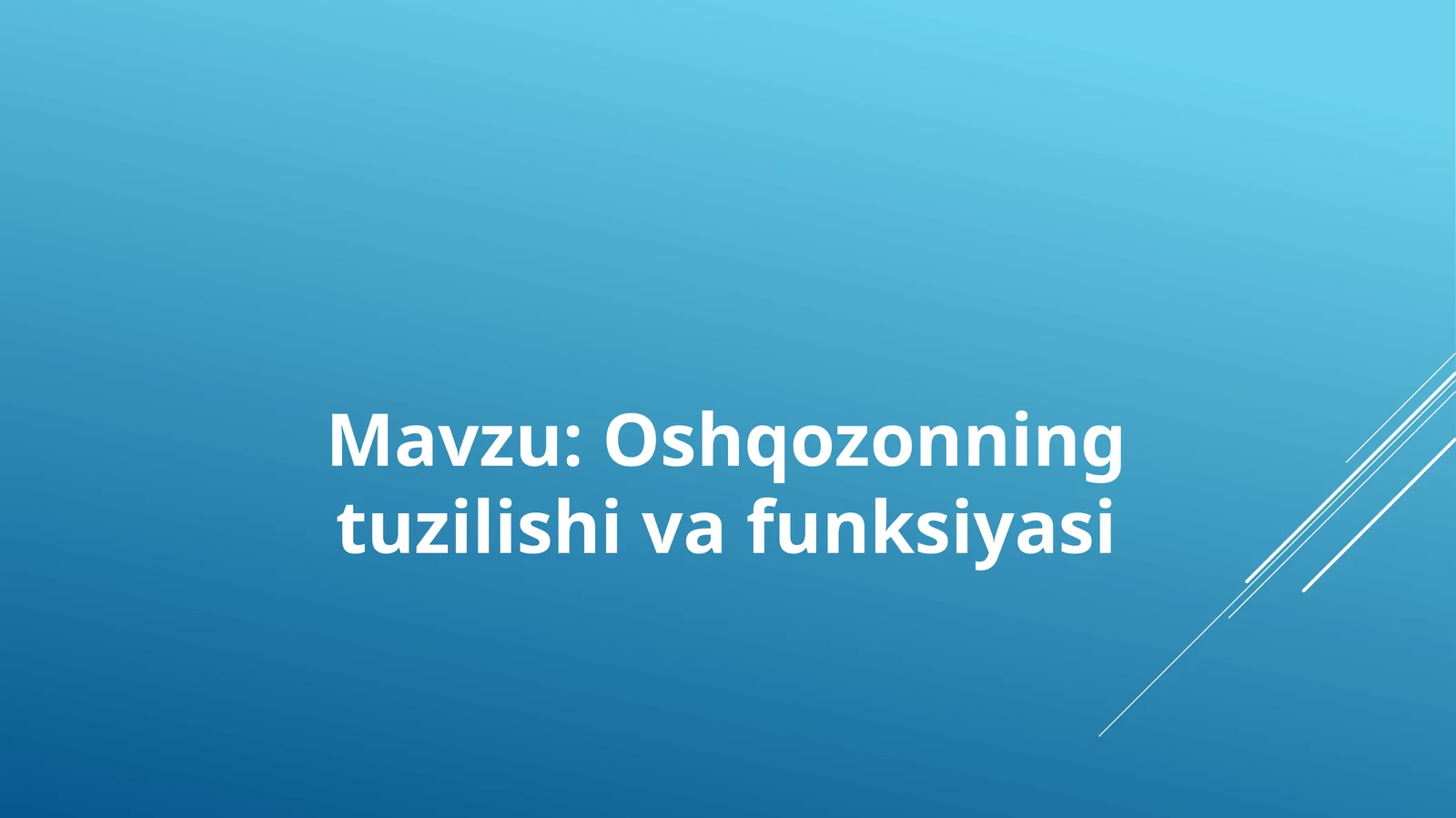 Oshqozonning tuzilishi va funksiyasi
