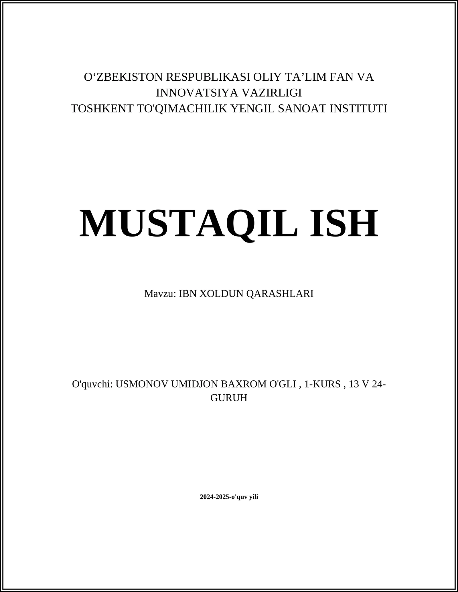 MUSTAQIL ISH Mavzu: IBN XOLDUN QARASHLARI