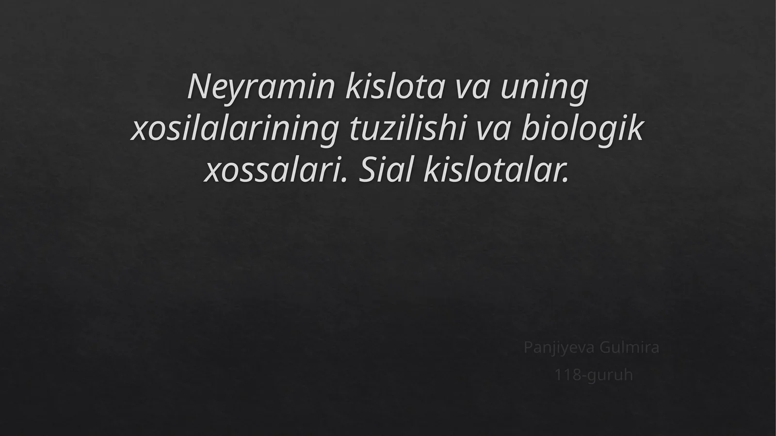 Neyramin kislota va uning xosilalarining tuzilishi va biologik xossalari. Sial kislotalar.