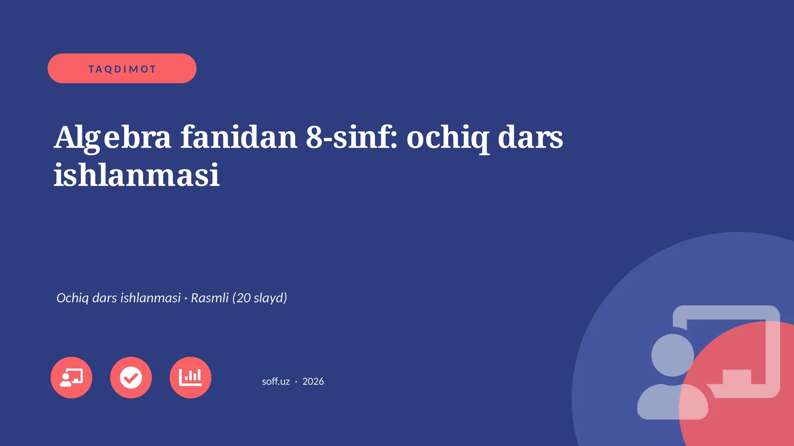 Algebra fanidan 8-sinf: ochiq dars ishlanmasi