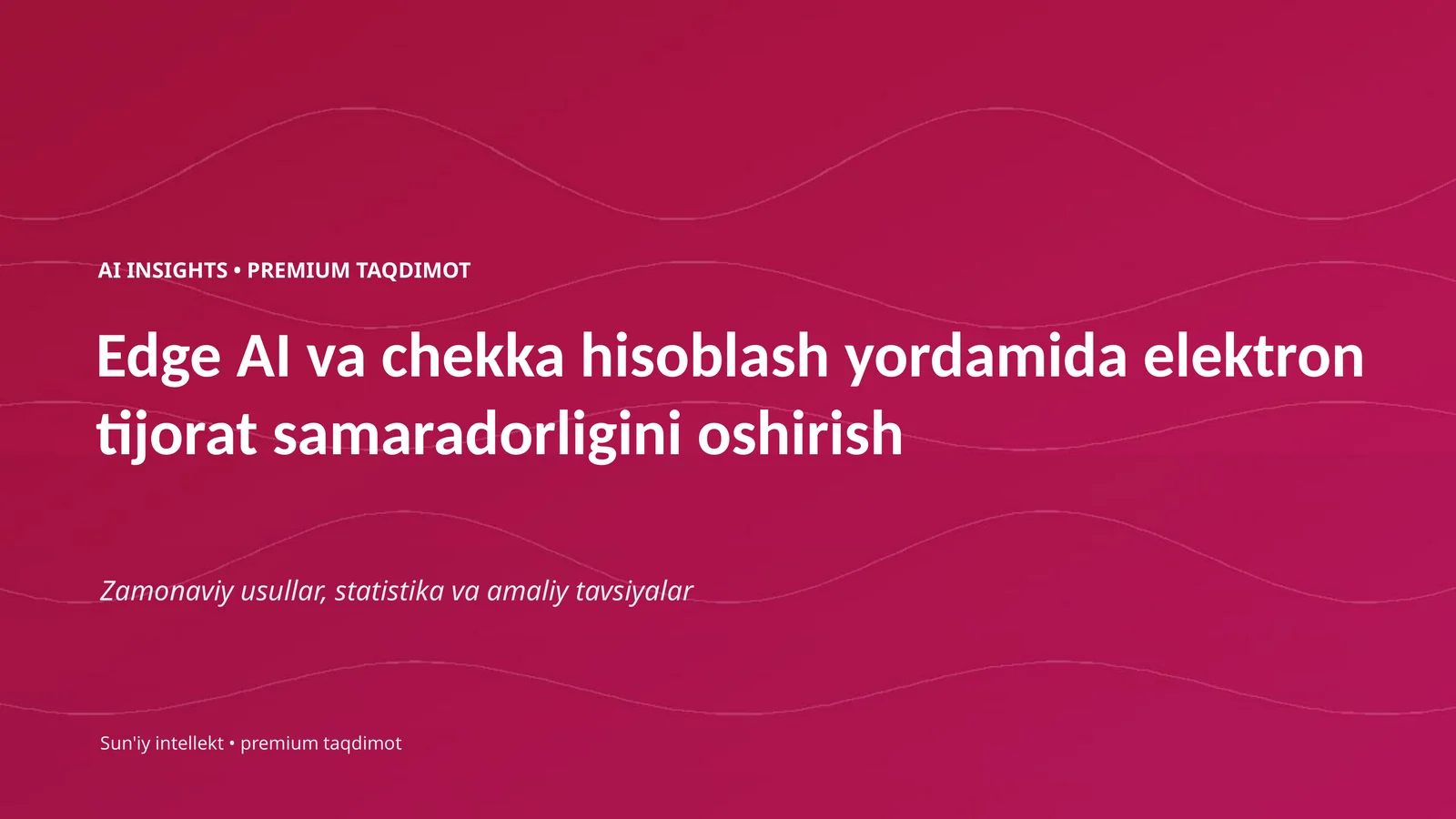 Edge AI va chekka hisoblash yordamida elektron tijorat samaradorligini oshirish