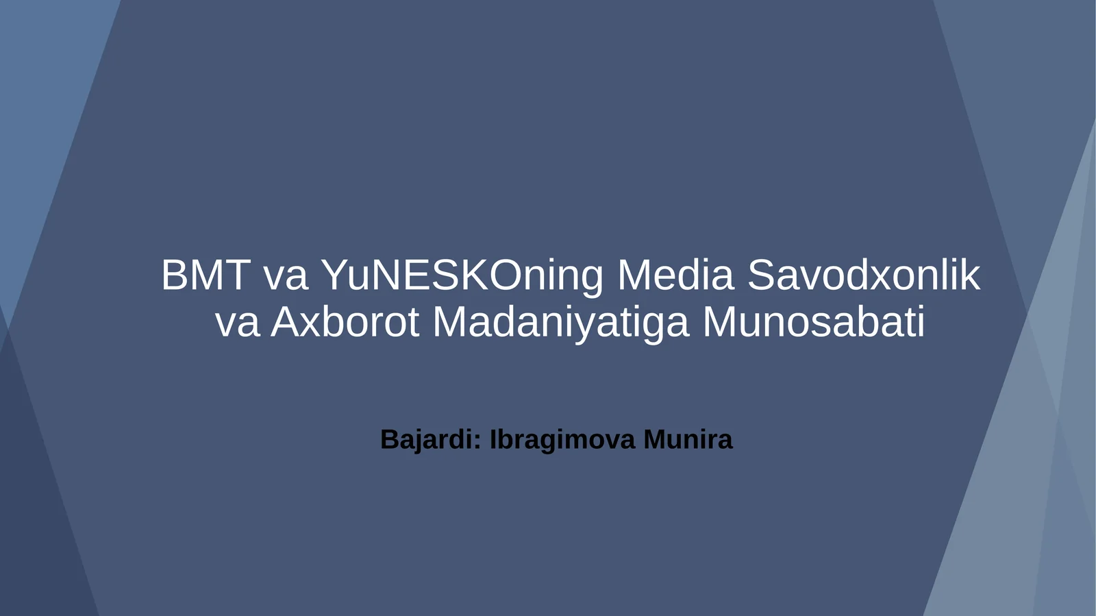 BMT va YuNESKOning Media Savodxonlik va Axborot Madaniyatiga Munosabati