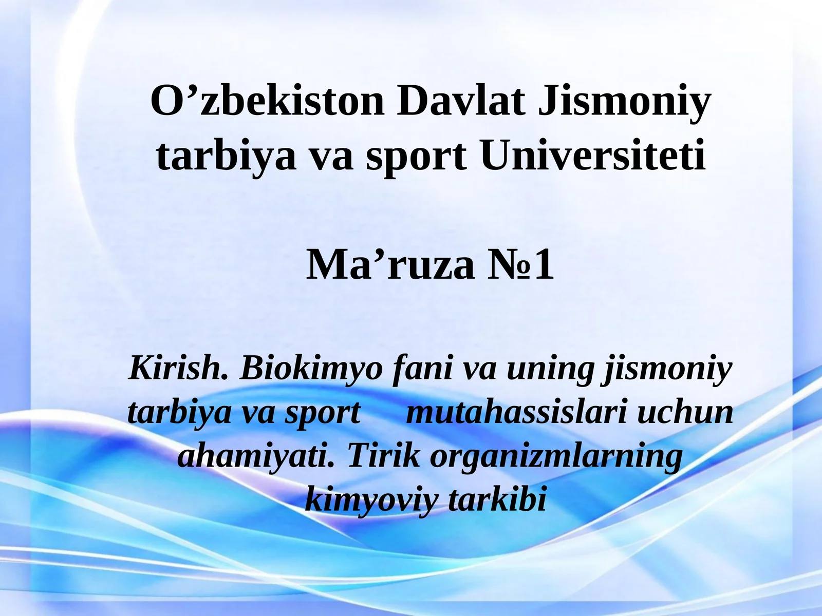 Biokimyo fani va uning jismoniy tarbiya va sport mutahassislari uchun ahamiyati
