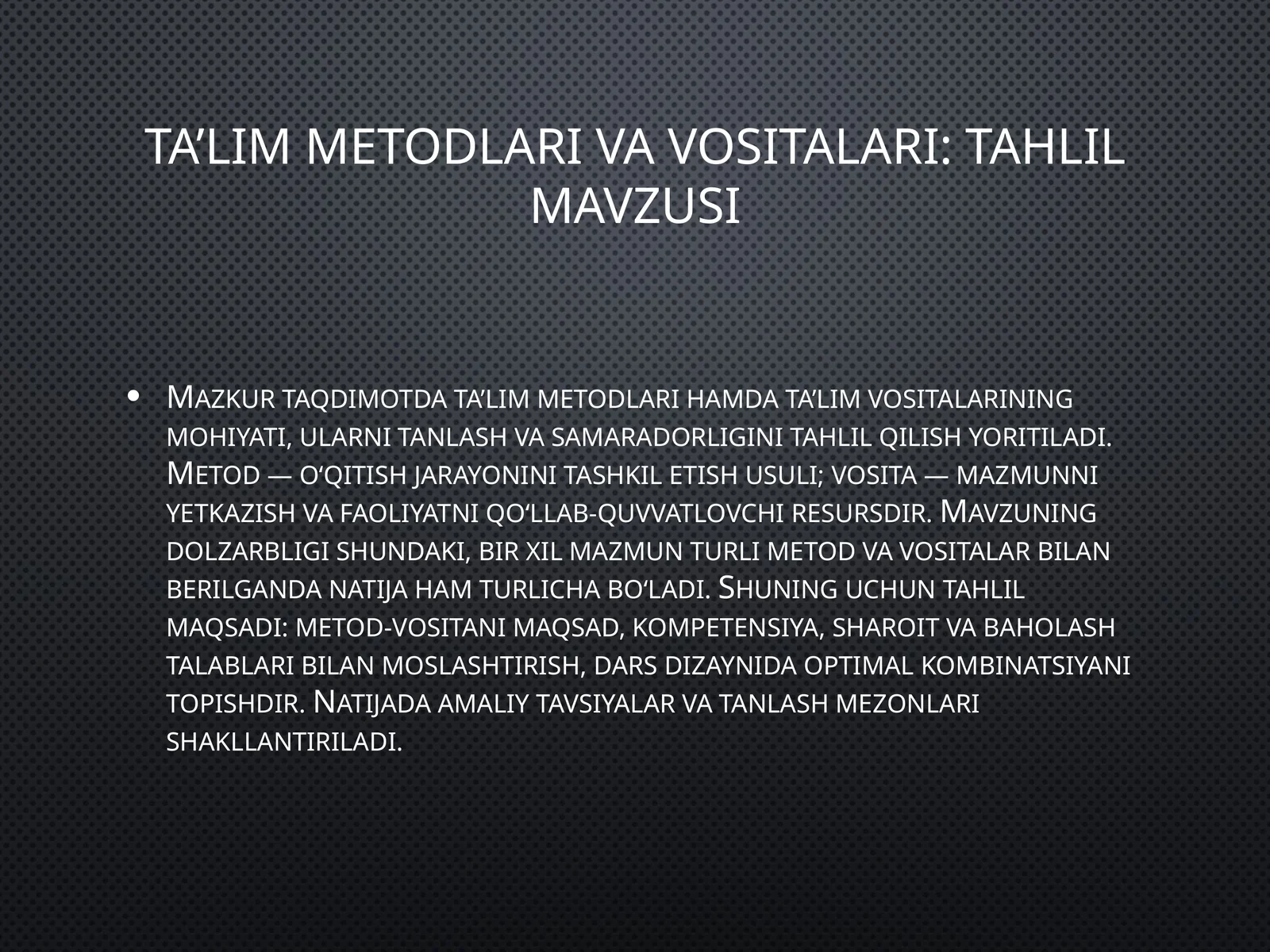 Ta’lim metodlari va vositalari