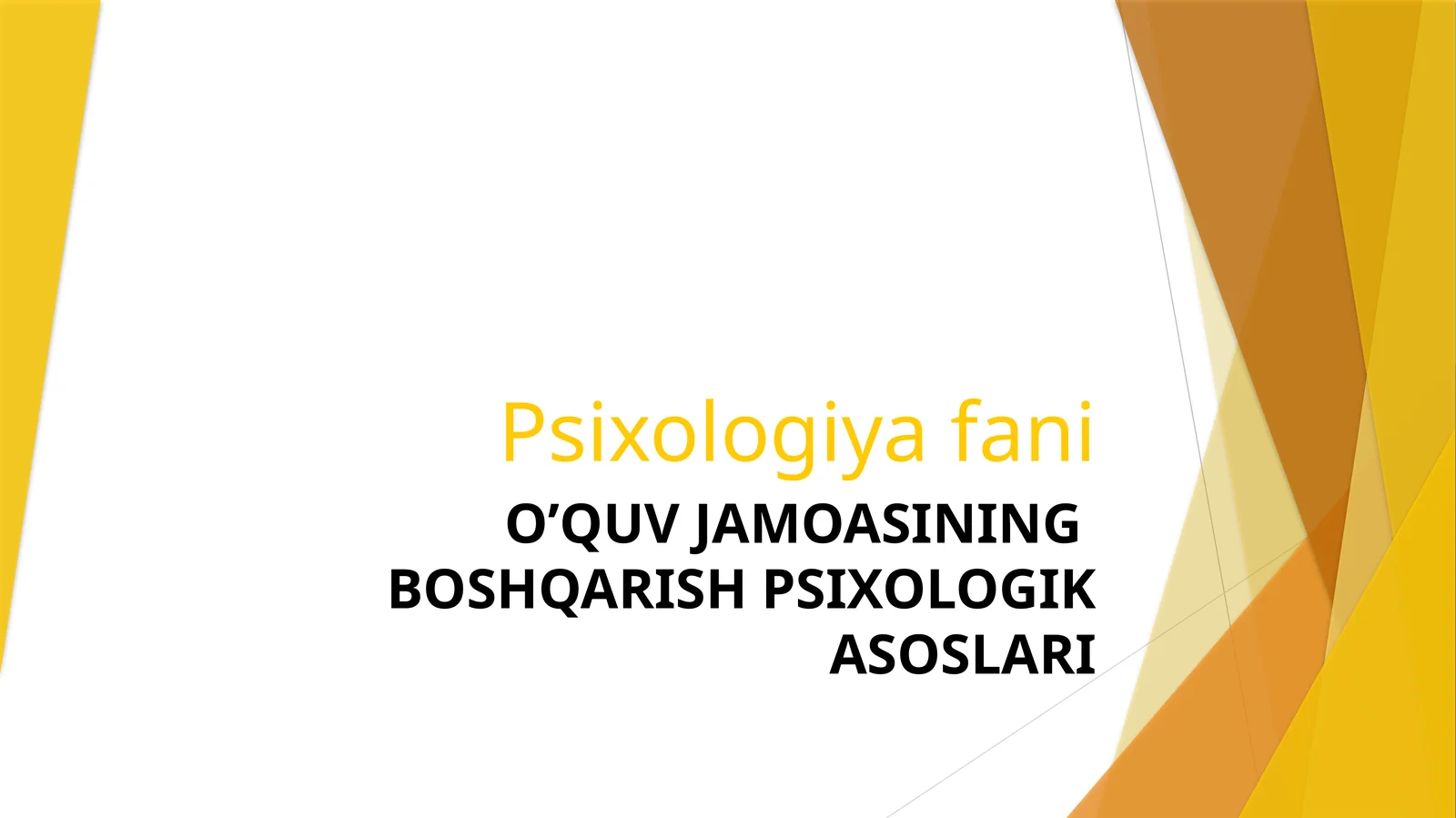 O’QUV JAMOASINING BOSHQARISH PSIXOLOGIK ASOSLARI