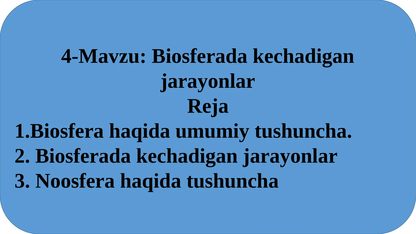 Biosferada kechadigan jarayonlar