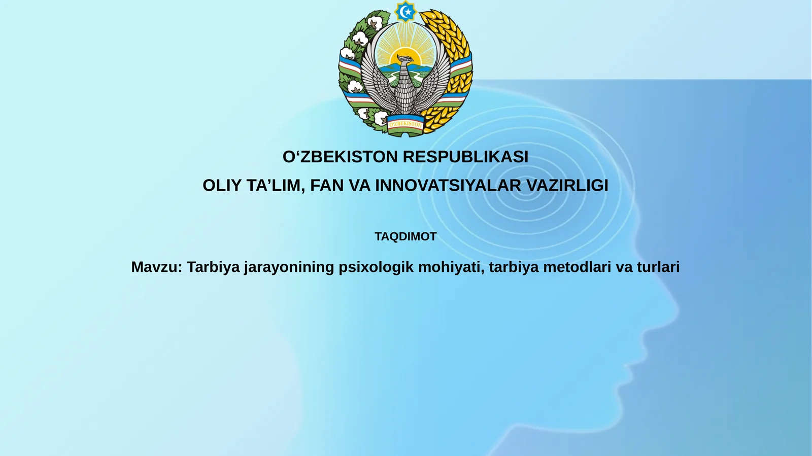 Tarbiya jarayonining psixologik asoslari