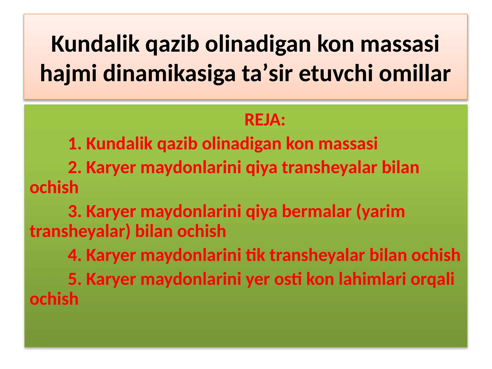 Kundalik qazib olinadigan kon massasi hajmi dinamikasiga ta’sir etuvchi omillar