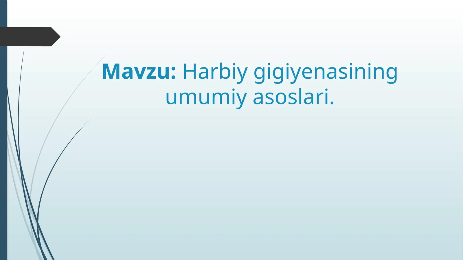 Harbiy gigiyenasining umumiy asoslari