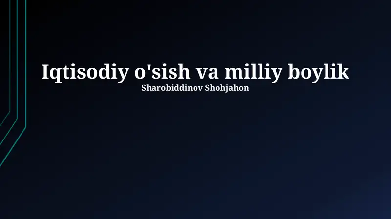 Iqtisodiy o'sish va milliy boylik
